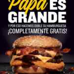 Promoción Carls Jr Día del Padre: Agranda tu hamburguesa de sencilla a doble gratis