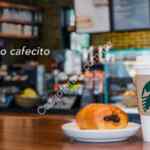 Promoción Starbucks Cafecito: Café + pan de queso o mini pan de chocolate por $39 pesos