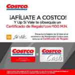 Certificado de $100 en Costco al mostrar tu tarjeta Up Si Vale al afiliarte