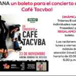 Boletos GRATIS para el concierto de Café Tacvba en Arena CDMX a cambio de cobijas en Forum Bunavista