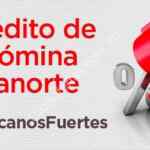 Promoción Banorte Crédito de Nómina: solicita un préstamo con 10% de descuento en la tasa