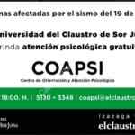 Atención psicológica GRATUITA para afectados por el sismo en la Universidad Claustro de Sor Juana