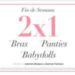 En Fiorentina 2x1 en bras, panties y babydolls este fin de semana en sucursales participantes