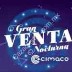 Gran Venta Nocturna Cimaco viernes 13 y sábado 14 de octubre 2017