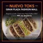 Promoción Toks La Gran Plaza Fashion Mall: 40% de descuento en tu cuenta por apertura