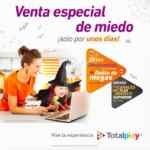 Venta Especial de Miedo Totalplay: Descuentos por 6 meses + doble de megas por 3 meses y más