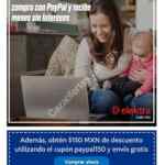 Código Elektra Paypal de $150 de descuento + MSI + envío gratis