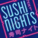 Nuevos Horarios Sushi Nights en Sushi Roll de rollos al 2x1