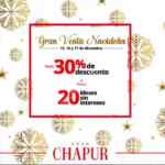 Gran venta Nocturna Gran Chapur 15, 16 y 17 de diciembre: Hasta 30% de descuento ó hasta 20 msi