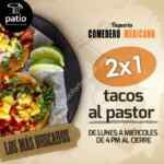 2x1 en tacos al pastor en Comedero Mexicano Patio Universidad de lunes a miércoles desde las 4:00 PM
