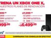 Planes de Renovación Gamers: consola Xbox One X desde $5,999 vendiendo un Xbox One S