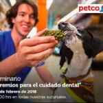 En Petco Seminario de gratuito "Premios para el cuidado dental" hoy sábado a las 12:00