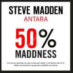 Promoción Steve Madden Maddness: 50% de descuento en sucursal Antara hoy 15 de febrero