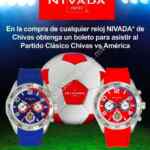 Compra un reloj Nivada Chivas y obtén gratis 1 boleto para asistir al Clásico Chivas vs América