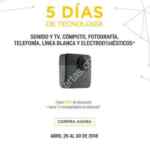 Promoción Palacio de Hierro 5 Días de Tecnología del 26 al 30 de abril 2018