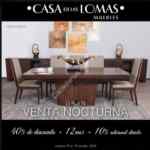 Venta Nocturna Casa de las Lomas con 40% de descuento + 12 MSI en todos los muebles