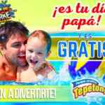 Promoción Tepetongo Día del Padre: Papás entran gratis del 15 al 17 de junio