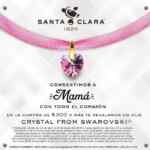 Promoción Santa Clara Día de las Madres: Dije de cristal Swarovski de regalo en la compra de $300 o más