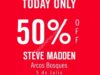 50% de descuento sólo hoy 5 de julio en Steve Madden Arcos Bosques