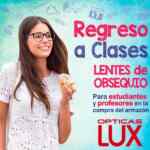 Promoción Lux Regreso a Clases: lentes Gratis para estudiantes y maestros
