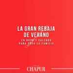 Segundas Rebajas Gran Chapur: hasta 60% de descuento + 3x2 en ropa y calzado para toda la familia