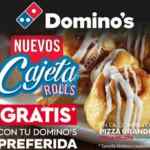 Promoción Dominos Cajeta Rolls Gratis en la compra de una pizza grande orilla rellena