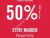 En Steve Madden Parque Delta todo desde 50% de descuento hoy sábado
