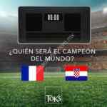 En Toks 10% de descuento si atinas al marcador de la final del Mundial Rusia 2018