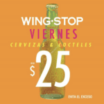 En Wingstop cervezas y cocteles desde $25 los viernes