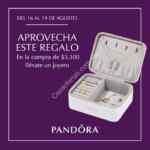 En Pandora joyero de regalo en compras a partir de $3,300