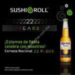 Promoción Sushi Roll 22 Aniversario: Cerveza nacional a sólo $22 pesos hasta el 2 de septiembre