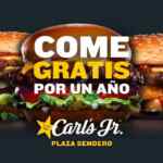 Promoción apertura Carls Jr Plaza Sendero Obregón: hamburguesas gratis por un año a los primeros 100