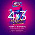 Bellísima Makeup Fest 4x3 en toda la tienda del 10 al 16 de septiembre