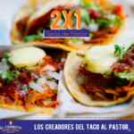 Promoción el Tizoncito Salamanca de 2x1 en tacos al pastor por inauguración