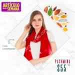 Artículo de la Semana Suburbia 15 de octubre: pashmina a $55 pesos