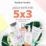 En Natural Scents 5x3 en todos los productos sólo este fin de semana