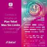 Promoción Telcel Cencel: boletos al Ultra México 2018 al contratar o renovar un Plan Telcel Max Sin Límite