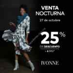 Venta Nocturna Ivonne sábado 27 de octubre: 25% de descuento + 6 msi