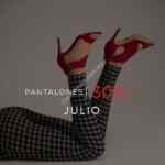 En Julio online 30% de descuento en pantalones este fin de semana