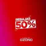 En Capa de Ozono Rebajas 2019 con hasta 50% de descuento en artículos seleccionados