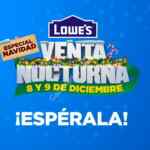 Venta Nocturna Lowes Especial Navidad el 8 y 9 de diciembre