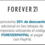 Código Forever 21 PayPal de 30% de descuento adicional a las rebajas de temporada