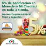 Promoción Chedraui Banco Azteca: 5% de bonificación en monedero en compras de $500 o más
