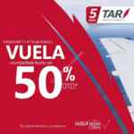 Promoción aerolíneas TAR de hasta 50% de descuento del 11 al 14 de marzo