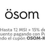 Código ösom Paypal de 15% de descuento + 12 MSI en compras a partir de $1,200