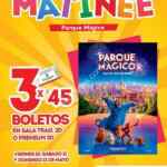 Funciones de Matinée de Parque Mágico en Cinemex del 10 al 12 de Mayo 2019