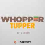 Promoción Whopper Tupper de Burger King: 2x1 en combo Whopper si presentas 2 tuppers de plástico hoy 3 de mayo