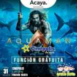 Promoción Viernes de Consejo Plaza Acaya: Función Gratis de “Aquaman” este 31 de mayo