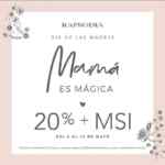 Promoción Rapsodia Día de las Madres de 20% de descuento + meses sin intereses