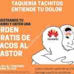 En taquería Tachitos orden de tacos al pastor Gratis mostrando un celular Huawei